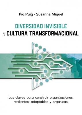 Diversidad invisible y cultura transformacional - Pio Puig 