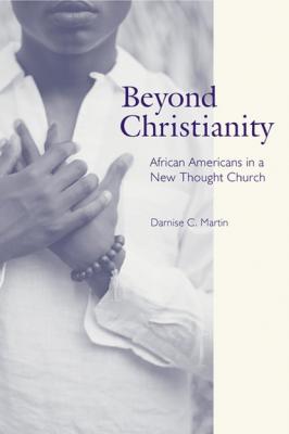 Beyond Christianity - Darnise C. Martin Religion, Race, and Ethnicity
