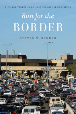 Run for the Border - Steven W. Bender Citizenship and Migration in the Americas