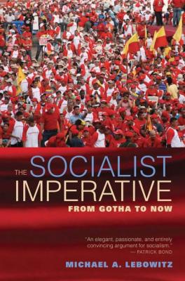 The Socialist Imperative - Michael A. Lebowitz 
