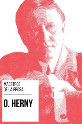 Maestros de la Prosa - O. Henry - August Nemo Maestros de la Prosa