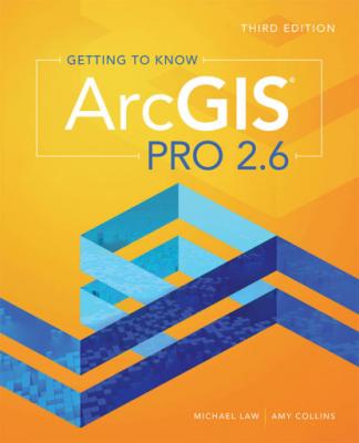 Getting to Know ArcGIS Pro 2.6 - Michael Law 