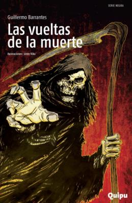 Las vueltas de la muerte - Guillermo Barrantes Serie Negra