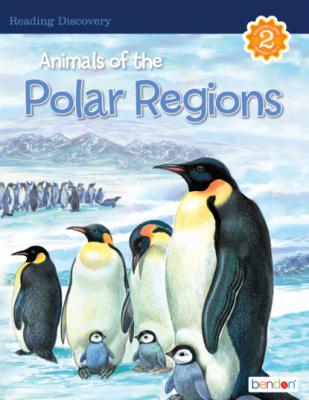 Animals of the Polar Regions - Kathryn Knight Reading Discovery Level Reader