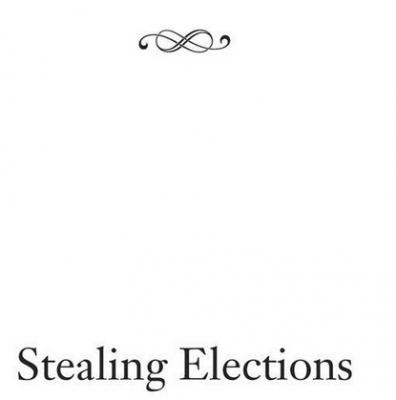 Stealing Elections - John Fund 