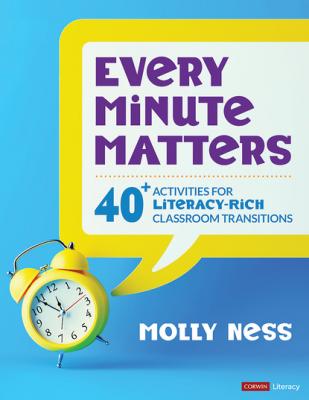 Every Minute Matters [Grades K-5] - Molly Ness Corwin Literacy