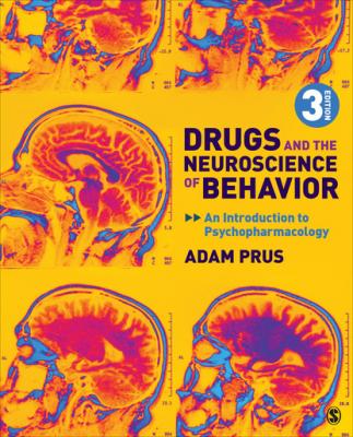 Drugs and the Neuroscience of Behavior - Adam Prus 
