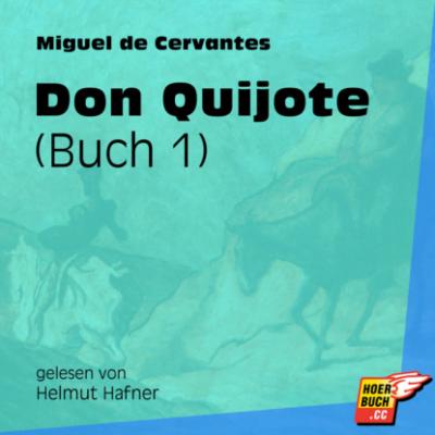 Don Quijote, Buch 1 (Ungekürzt) - Miguel de Cervantes 