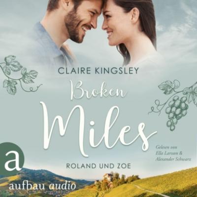 Broken Miles - Die Miles Family Saga, Band 1 (Ungekürzt) - Claire Kingsley 