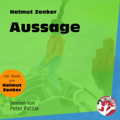 Aussage (Ungekürzt) - Helmut Zenker 