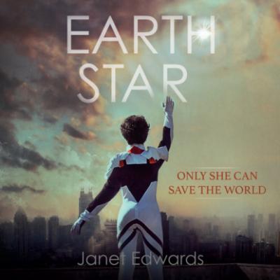 Earth Star - Earth Girl, Book 2 (Unabridged) - Janet Edwards 