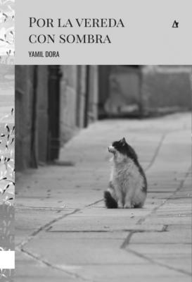 Por la vereda con sombra - Yamil Dora Rosa de los vientos