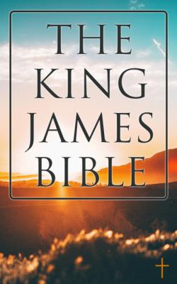 The King James Bible - Various Authors   