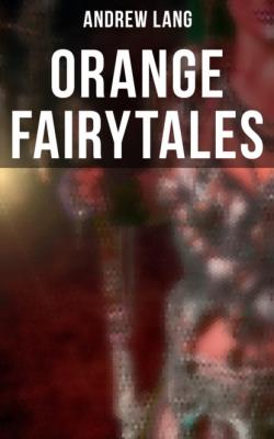 Orange Fairytales - Andrew Lang 