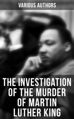 The Investigation of the Murder of Martin Luther King - Various Authors   