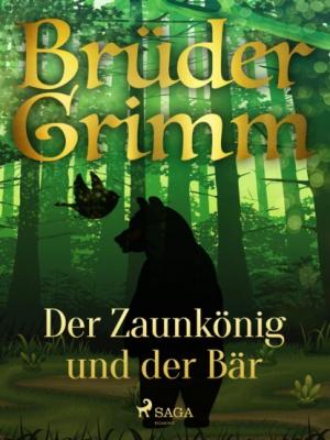 Der Zaunkönig und der Bär - Brüder Grimm 