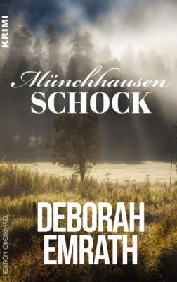 Münchhausenschock - Deborah Emrath Krimi
