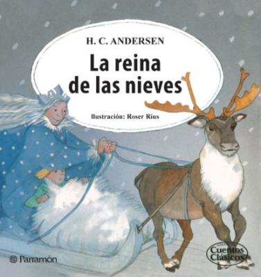 La reina de las nieves - Hans Christian Andersen 
