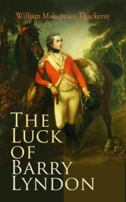 The Luck of Barry Lyndon - William Makepeace Thackeray 