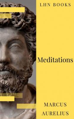 Meditations - Marcus Aurelius 