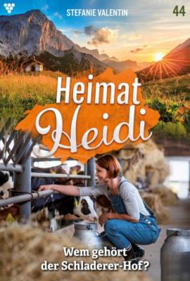 Heimat-Heidi 44 – Heimatroman - Stefanie Valentin Heimat-Heidi