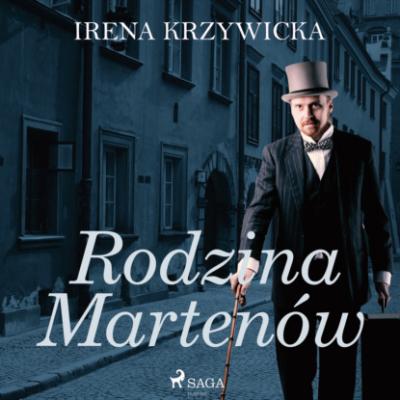 Rodzina Martenów - Irena Krzywicka Skuci i wolni