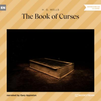 The Book of Curses (Unabridged) - H. G. Wells 