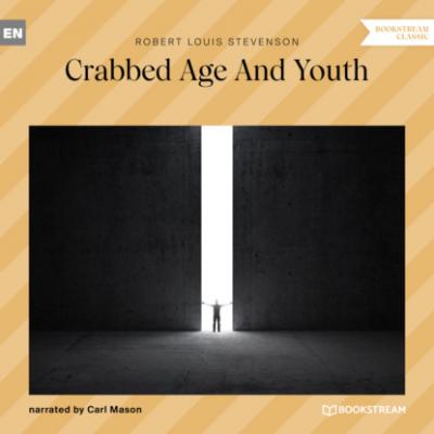 Crabbed Age and Youth (Unabridged) - Robert Louis Stevenson 