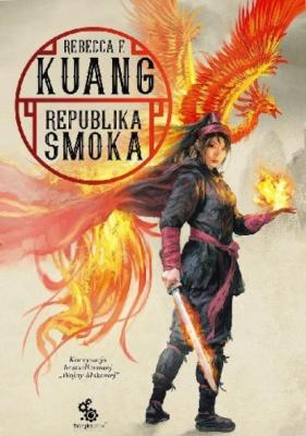 Republika Smoka - Rebecca Kuang Wojna makowa