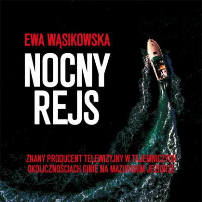 Nocny rejs - Ewa Wąsikowska 