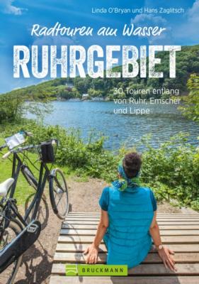 Radtouren am Wasser Ruhrgebiet - Linda O'Bryan 