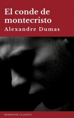 El conde de montecristo - Alexandre Dumas 