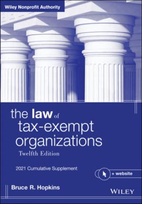 The Law of Tax-Exempt Organizations, 2021 Cumulative Supplement - Bruce R. Hopkins 