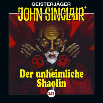 John Sinclair, Folge 143: Der unheimliche Shaolin - Jason Dark 
