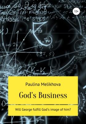 God's Business - Paulina Melikhova 