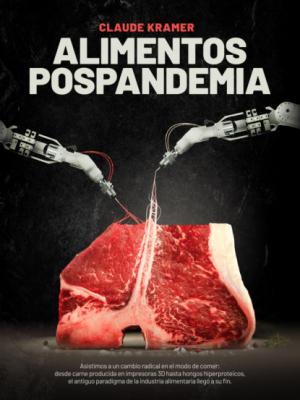 Alimentos Pospandemia - Claude  Kramer 