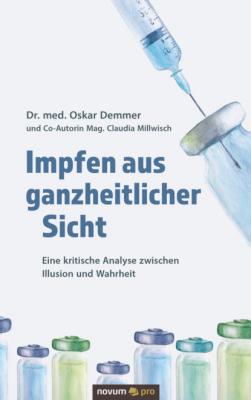 Impfen aus ganzheitlicher Sicht - Dr. med. Oskar Demmer 