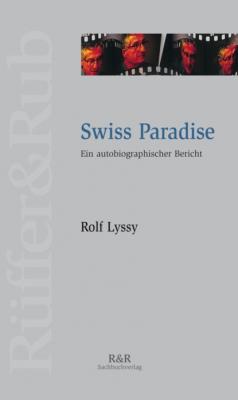 Swiss Paradise - Rolf Lyssy 