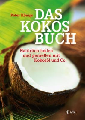 Das Kokos-Buch - Peter  Königs 