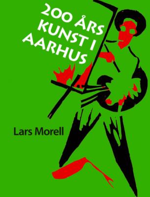 200 ars kunst i Aarhus - Lars Morell 