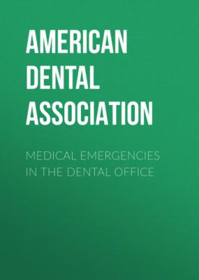 Medical Emergencies in the Dental Office - American Dental Association 