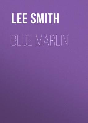 Blue Marlin - Lee  Smith 