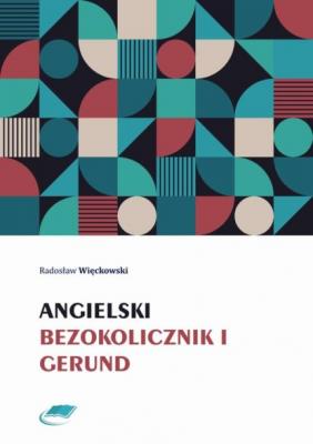 Angielski bezokolicznik i gerund - Radosław Więckowski 