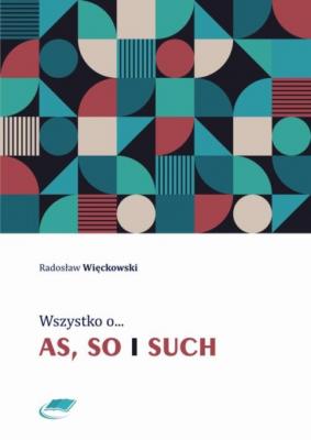 Wszystko o as, so i such - Radosław Więckowski 
