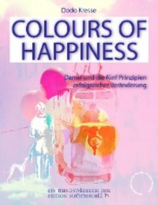 COLOURS OF HAPPINESS - Dodo Kresse 
