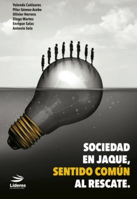 Sociedad en Jaque, sentido común al rescate - Enrique Salas 