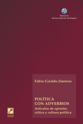 Política con adverbios - Fabio Giraldo Jiménez 