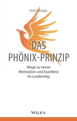 Das Phönix-Prinzip - Patrick Freudiger 