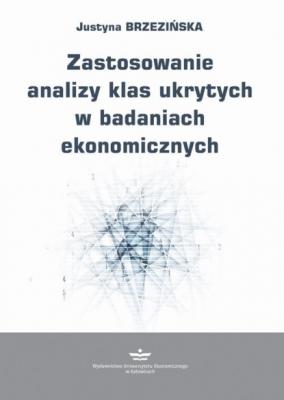 Zastosowanie analizy klas ukrytych w badaniach ekonomicznych - Justyna Brzezińska 