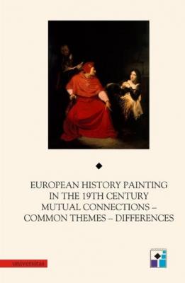 European History Painting in the XIXth Century - Wojciech Bałus 